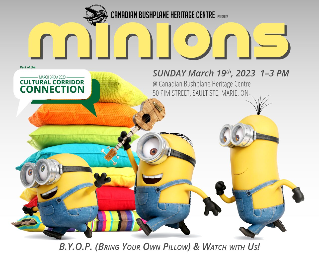 Promotional poster detailing the presentation of Illumination's Minions film at the Canadian Bushplane Heritage Centre