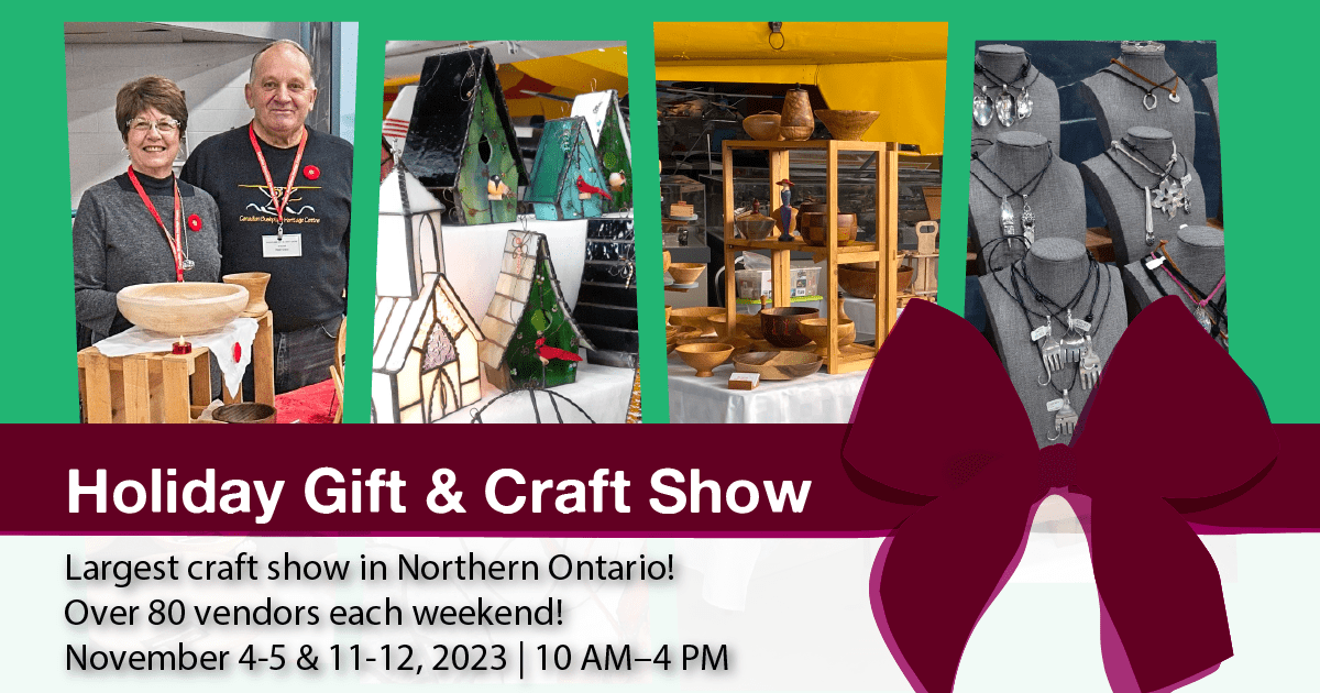 Holiday Gift & Craft Show - Largest in Northern Ontario